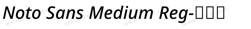 Noto Sans Medium Reg字体转换 Noto Sans Medium Reg字体转换
